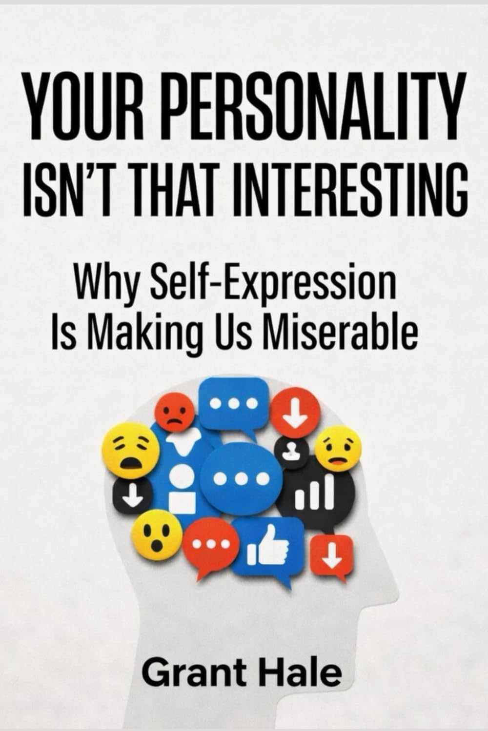 Your Personality Isn’t That Interesting